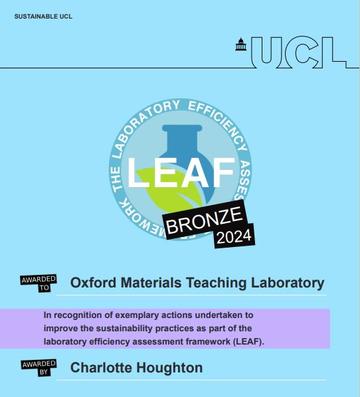 The LEAF Certificate detailing the Department of Materials, that it is at Bronze level and is recognition of exemplary actions undertaken to improve the sustainability practices.  Imagery is a leaf and phial, and UCL's logo